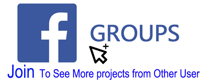 More Other Projects Show in Facebook Group For Reference